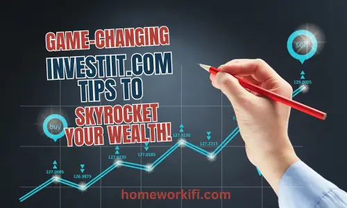 Game-Changing Investiit.com Tips to Skyrocket Your Wealth!