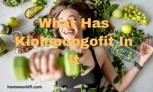 What Has Kiolopobgofit in It?